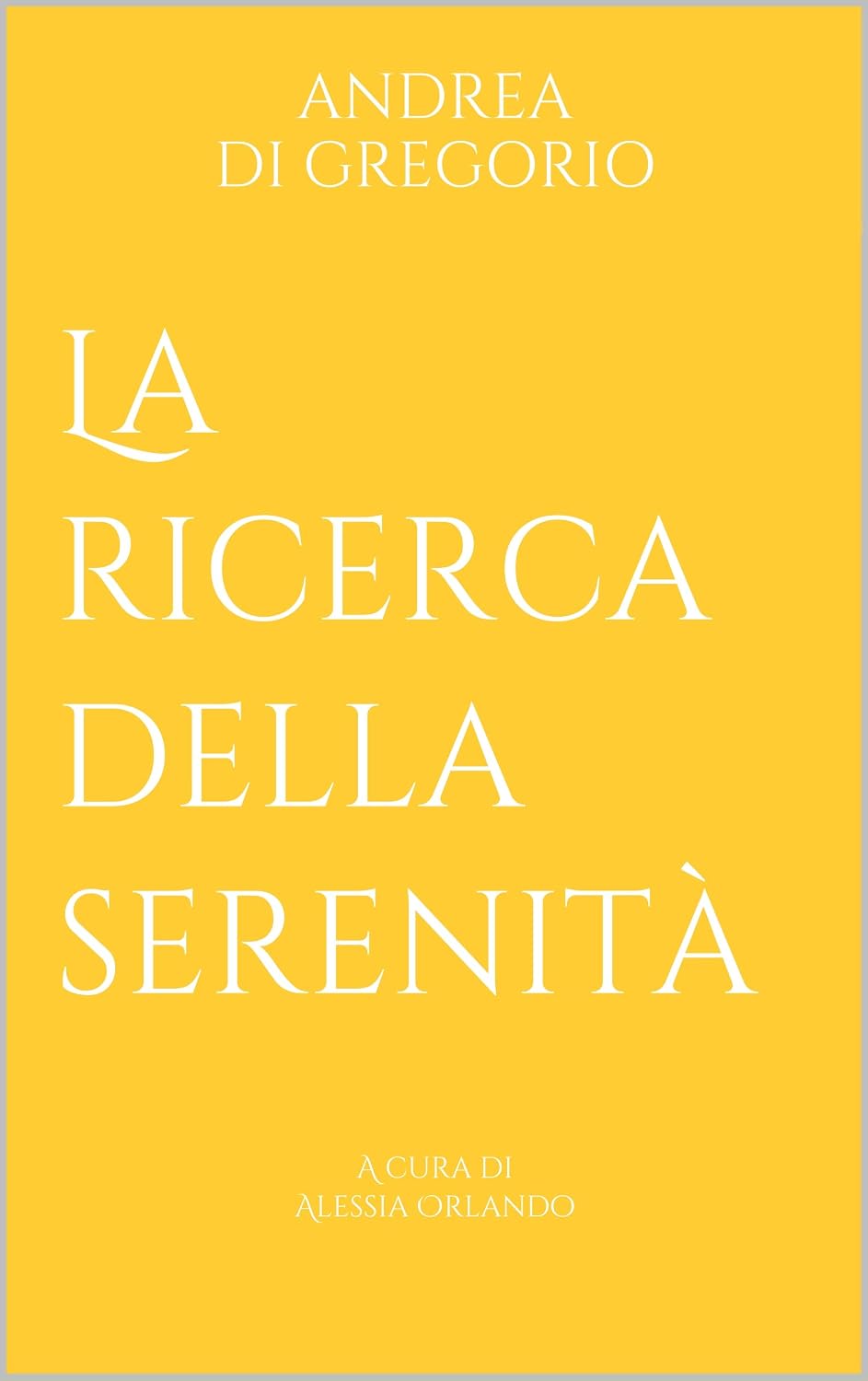Copertina: La Ricerca Della Serenità