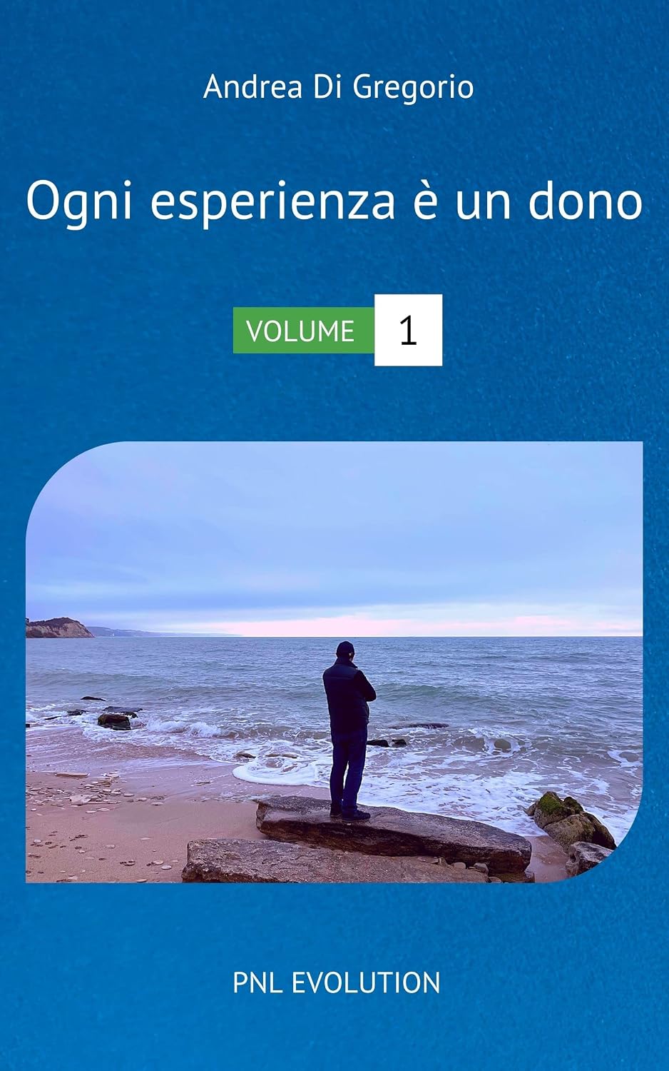 Copertina: Ogni Esperienza è un dono Vol. 1
