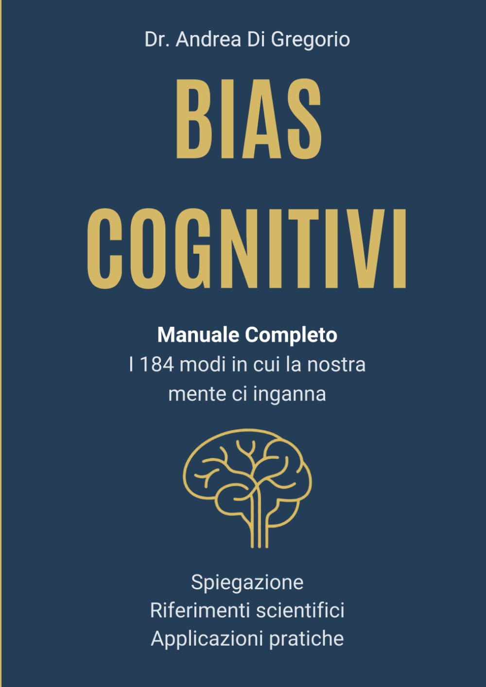 Copertina: Bias cognitivi, non è solo teoria, è vita quotidiana…